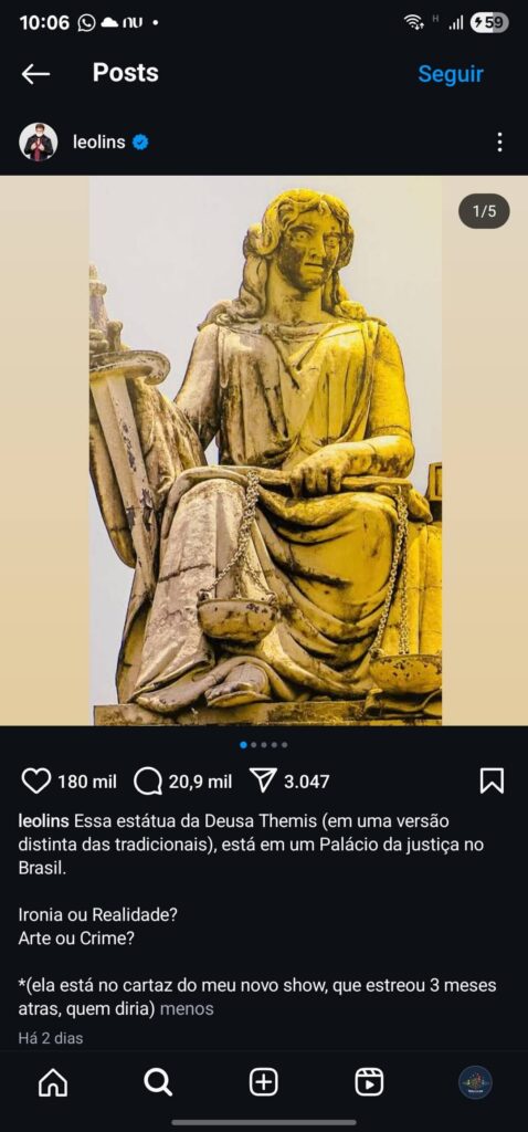 Captura de tela do Instagram de Léo Lins mostrando uma estátua da Deusa Themis e a legenda "Ironia ou Realidade? Arte ou Crime?". Ilustra a repercussão da condenação de Léo Lins e a discussão sobre liberdade de expressão.